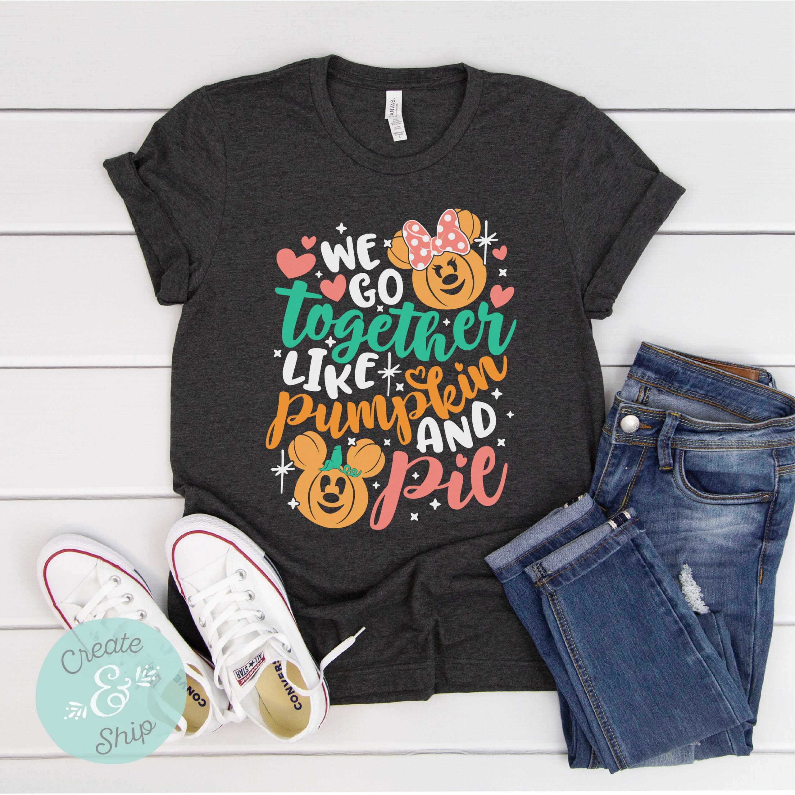 We Go Together Like Pumpkin Pie Disney Thanksgiving Shirt We Go Together Like Pumpkin Pie Disney Thanksgiving Shirt