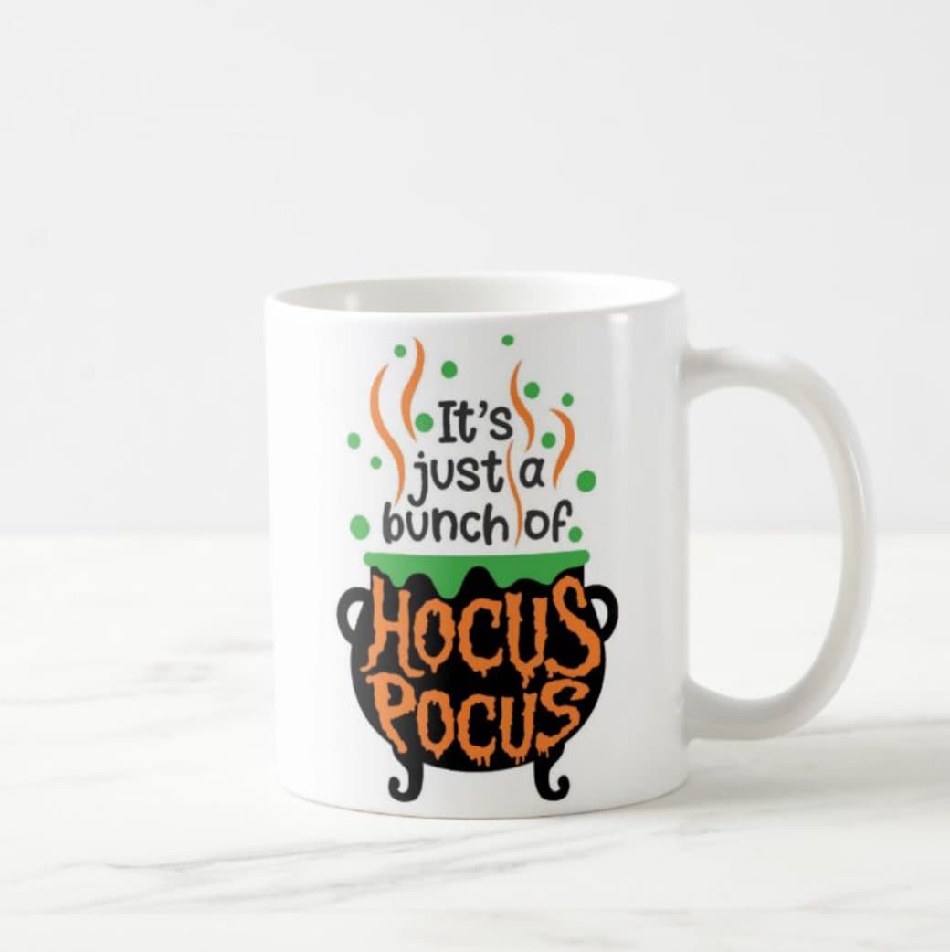 It's Just A Bunch Of Hocus Pocus Sanderson Sisters It's Just A Bunch Of Hocus Pocus Sanderson Sisters