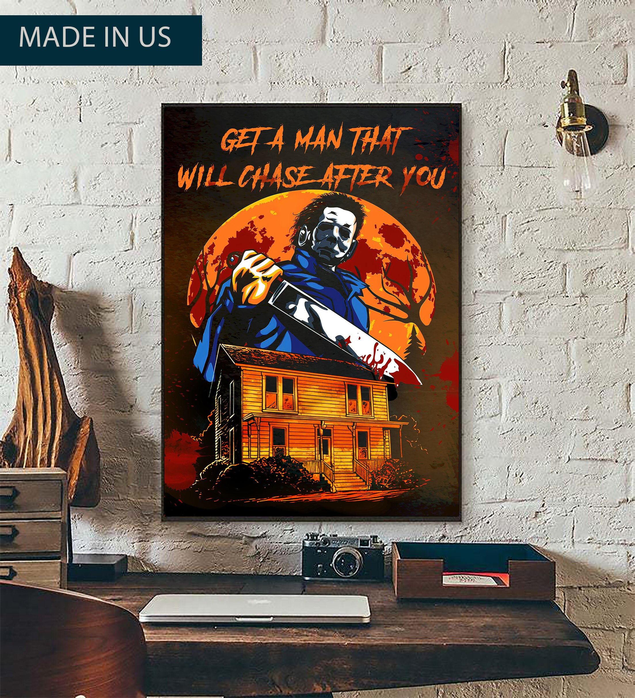 Halloween Horror Michael Myers Get A Man Will Chase After You Poster Halloween Horror Michael Myers Get A Man Will Chase After You Poster