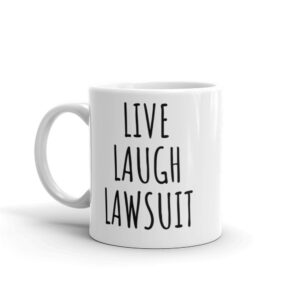 Live Laugh Lawsuit Funny Lawyer Mug Gift For Friend